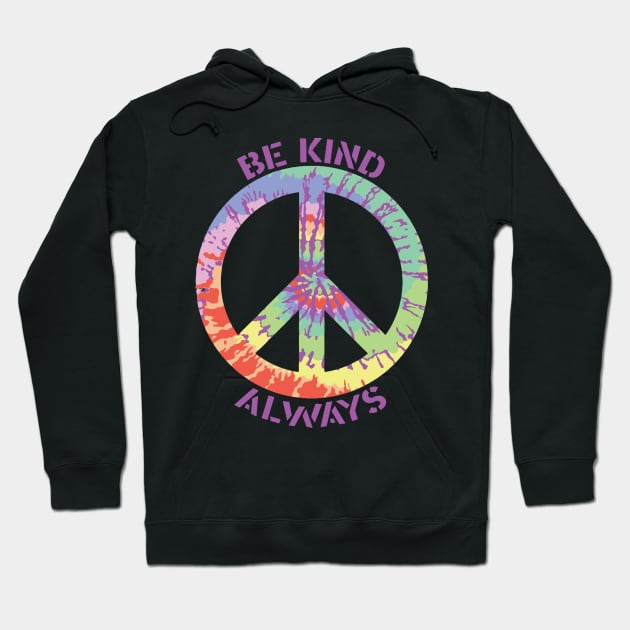 Be Kind Always Hoodie by PurpleSpiritZone